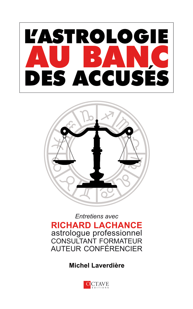 L’Astrologie au banc des accusés – Richard LACHANCE